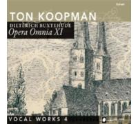 BUXTEHUDE/ABO & CHORUS/KOOPMAN: COMPLETE WORKS 11/VOCAL WORKS 4 - CD