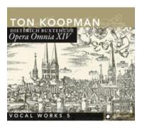 BUXTEHUDE/AMSTERDAM BAROQUE ORCH/KOOPMAN: COMPLETE WORKS 14: VOCAL WORKS 5 - CD