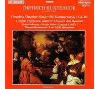Buxtehude: Complete Chamber Works, Vol 3 (6 sonatas without opus numbers) /Holloway · Weiss · ter Linden · Rasmussen · Mortensen