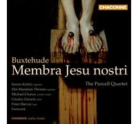 Buxtehude - Dietrich Buxtehude: Membra Jesu Nostri