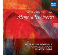 Buxtehude / Duke Vespers Ensemble - Membra Jesu Nostri