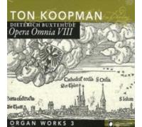 BUXTEHUDE/KOOPMAN: COMPLETE WORKS 8: ORGAN WORKS - CD
