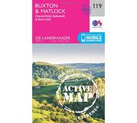 Buxton & Matlock Map | Weatherproof | Chesterfield, Bakewell & Dovedale | Ordnance Survey | OS Landranger Active Map 119 | England | Walks | Cycling | Days Out | Maps | Adventure