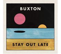 Buxton Stay Out Late (Vinyl) 12" Album
