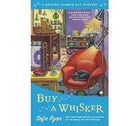 Buy a Whisker: 2 (Second Chance Cat Mystery)