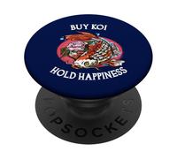 Buy Koi Hold Happiness Funny Investing PopSockets Adhesive PopGrip