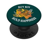 Buy Koi Hold Happiness Funny Investing PopSockets Adhesive PopGrip