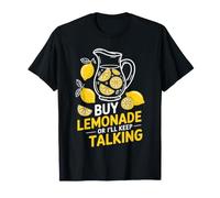 Buy Lemonade Or I'll Keep Talking Lemonade Stand Funny T-Shirt