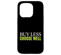 Buy Less Choose Well Sustainable Living Earth Day Activist Case for iPhone 15 Pro