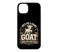 Buy Me A Baby Goat Then We Can Talk Case for iPhone 14 Plus
