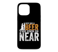 Buy Me A Beer The End Is Near Funny Getting Married Groom Case for iPhone 13 Pro Max