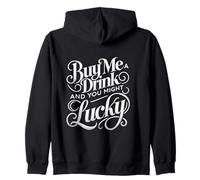 Buy me a Drink and you Might Get Lucky Swinger Lifestyle Zip Hoodie