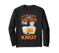 Buy Me A Shot I Just Untied The Knot Divorce Party - Long Sleeve T-Shirt