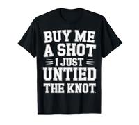 Buy Me A Shot I Just Untied The Knot Divorce Party - T-Shirt