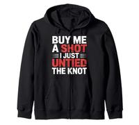 Buy Me A Shot I Just Untied The Knot Divorce Party |- Zip Hoodie