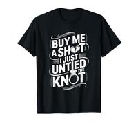 Buy Me A Shot I Just Untied The Knot, Ex Wife Divorce T-Shirt