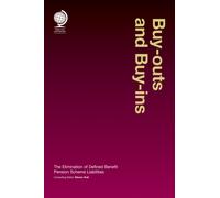 Buy-outs and Buy-ins : The Elimination of Defined Benefit Pension Scheme Liabilities