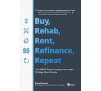 Buy Rehab Rent Refinance Repeat Paperback y928