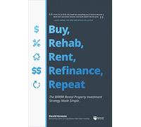 Buy, Rehab, Rent, Refinance, Repeat: The Brrrr Rental P - Paperback / softback N