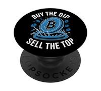 Buy The Dip Sell The Top Crypto Bitcoin PopSockets Adhesive PopGrip