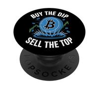 Buy The Dip Sell The Top Crypto Bitcoin PopSockets Adhesive PopGrip