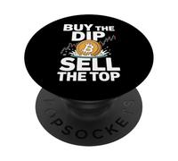 Buy The Dip Sell The Top Crypto Bitcoin PopSockets Adhesive PopGrip