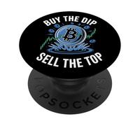 Buy The Dip Sell The Top Crypto Bitcoin PopSockets Adhesive PopGrip