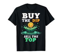 Buy The Dip Sell The Top Crypto Bitcoin T-Shirt