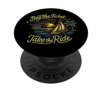 Buy the Ticket Take the Ride - Sailboat Sunset Adventure PopSockets Adhesive PopGrip