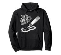 Buy the Ticket, Take the Ride - Writer's Artist Poet Pencil Pullover Hoodie