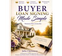 Buyer Loan Signing Made Simple: Workbook with Answer Key