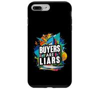 Buyers Are Liars Funny Real Estate Agent Humor Case for iPhone 7 Plus/8 Plus