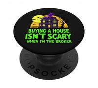 Buying a House Isn’t Scary When I’m the Broker PopSockets Adhesive PopGrip