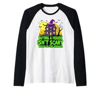 Buying a House Isn’t Scary When I’m The Broker Raglan Baseball Tee