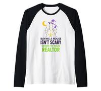 Buying a House Isn’t Scary When I’m Your Realtor Raglan Baseball Tee