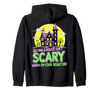 Buying a House Isn’t Scary When I’m Your Realtor Zip Hoodie