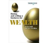 Buying and Selling a Business for Wealth