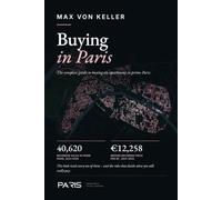 Buying in Paris: The complete guide to buying an apartment in prime Paris