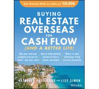 Buying Real Estate Overseas For Cash Flow (And A Better Life) : Get Started With As Little As $50,000