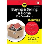 Buying & Selling a Home For Canadians For Dummies, 5th Edition