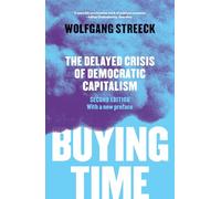 Buying Time – The Delayed Crisis of Democratic Capitalism
