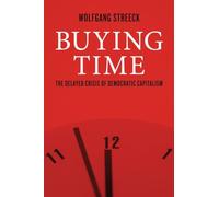 Buying Time: The Delayed Crisis of Democratic Capitalism