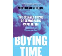 Buying Time : The Delayed Crisis of Democratic Capitalism