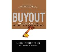 Buyout: The Insider's Guide to Buying Your Own Company