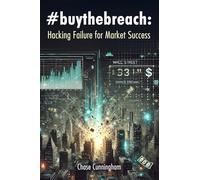 #BuytheBreach: Hacking Failure for Market Success