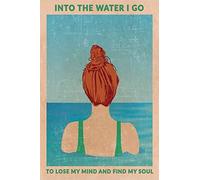 Buywell Into The Water (Redhead) To Lose My Mind And Find My Soul Home Decor Poster Decor Poster Wall Art Tin Sign Decor Metal Sign Poster 8X12 Inches