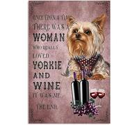 Buywell Once Upon a time There was a Woman who Really Liked The pet Love of a Yorkie and a Wine Dog, Vintage Novelty Tin Sign, Farm Country Cottage Wall Decor 12x16inch