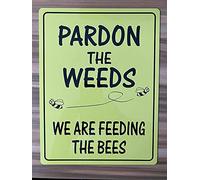 Buywell Pardon The Weeds Feeding The Bees Vintage Metal Sign 5.5x8inch Tin Sign Plaque Poster for Garage Bar Bar Family Man Cave Wall Decor