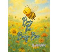 Buz the Busy Bee (Guidance To The Stars)