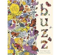 Buzz: A child's guide to bugs and bees and how to spot them (In Our Nature)